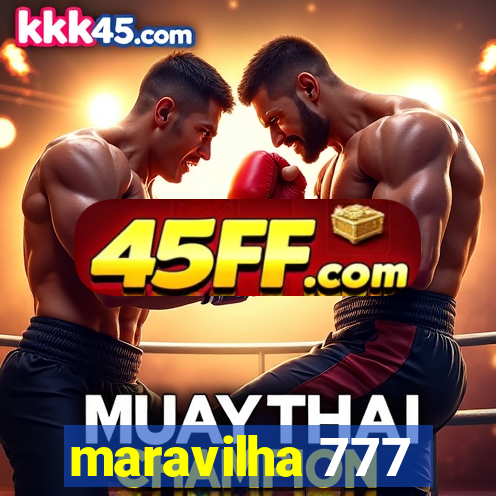maravilha 777